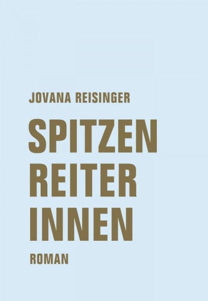 Reisinger, Jovana Spitzenreiterinnen: Roman