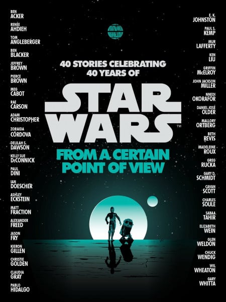 Ahdieh, Renée From a Certain Point of View (Star Wars): 40 Stories Celebrating 40 Years of Star Wars