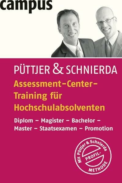 Püttjer, Christian Assessment-Center-Training für Hochschulabsolventen: Diplom - Magister - Bachelor - Master - Staatsexamen - Promotion