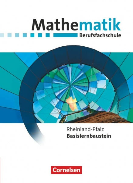 Brüggemann, Juliane Mathematik - Berufsfachschule - Neubearbeitung - Rheinland-Pfalz - Basislernbaustein: Schulbuch