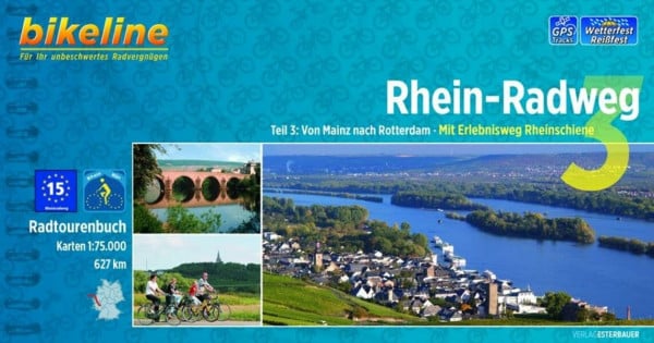 bikeline Bikeline Rhein-Radweg 3: Von Mainz nach Rotterdam. Mit Erlebnisweg Rheinschiene. Radtourenbuch 1 : 75 000, 627 km, GPS-Tracks Download, wetterfest/reißfest