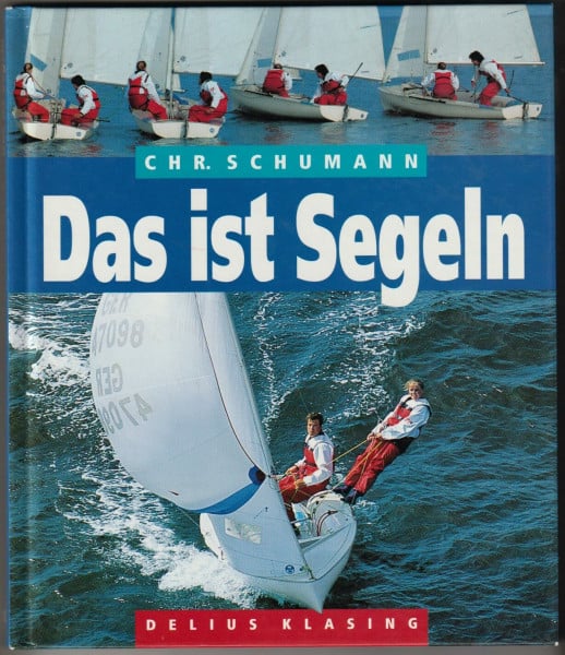 Schumann, Christoph Das ist Segeln