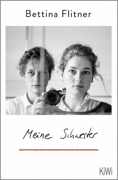 Flitner, Bettina Meine Schwester: »Dieses Buch hat alles, was wir uns von einem Buch wünschen« WDR 4 Bücher