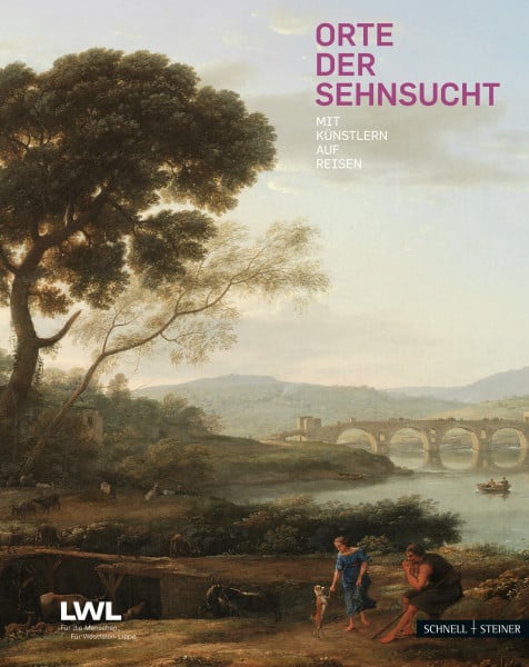 Landesmuseum Landesmuseum für Kunst und Kultugeschichte Orte der Sehnsucht: Mit Künstlern auf Reisen: Katalog zur Ausstellung im LWL-Landesmuseum für Kunst und Kultugeschichte, Münster, 2008/2009