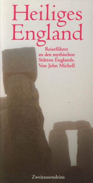 Annette von Charpentier Heiliges England. Reiseführer zu den mythischen Stätten Englands