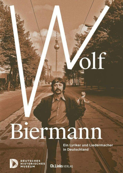 Boll, Monika Wolf Biermann: Ein Lyriker und Liedermacher in Deutschland