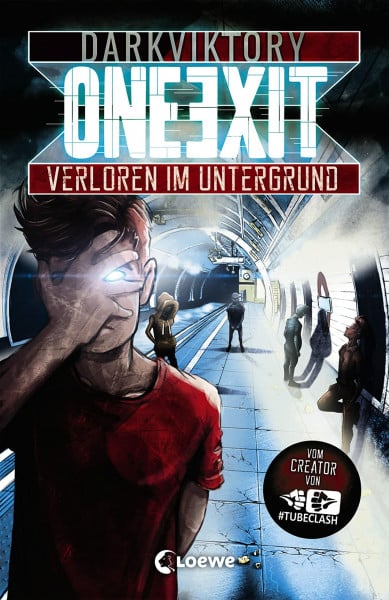 darkviktory One Exit - Verloren im Untergrund: Vom Macher von TubeClash - für Jugendliche ab 14 Jahre