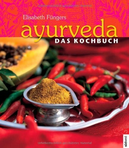 Füngers, Elisabeth Ayurveda - Das Kochbuch