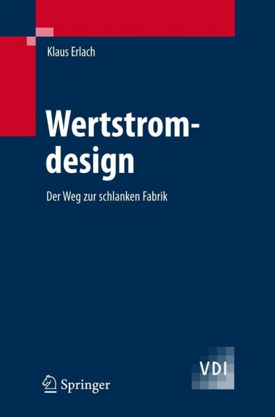 Erlach, Klaus Wertstromdesign: Der Weg zur schlanken Fabrik (VDI-Buch)