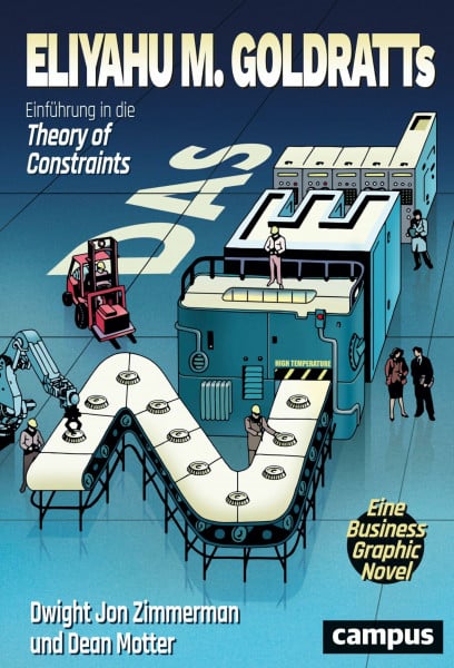 Zimmerman, Dwight Jon Das Ziel: Eine Business-Graphic-Novel