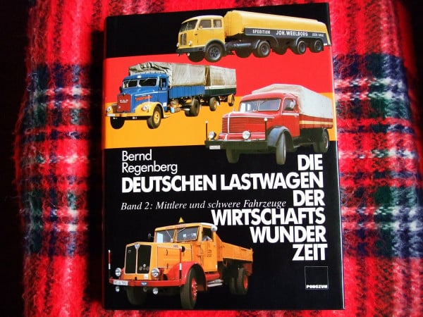 Regenberg, Bernd Die deutschen Lastwagen der Wirtschaftswunderzeit, Bd.2, Mittlere und schwere Fahrzeuge
