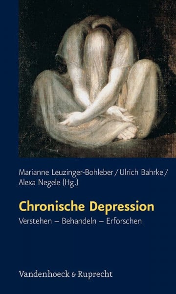 Marianne Leuzinger-Bohleber Chronische Depression Verstehen Behandeln Erforschen [Schriften des Sigmund-Freud-Instituts. Reihe 1: Klinische Psychoanalyse: Depression]