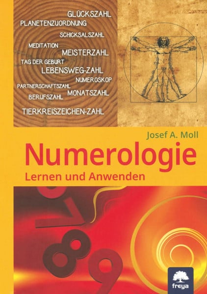 Moll, Josef A. Numerologie: Lernen und anwenden: mit vielen Tabellen und Selbsttests