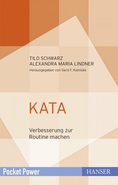 Kamiske, Gerd F. KATA: Verbesserung zur Routine machen (Pocket Power)