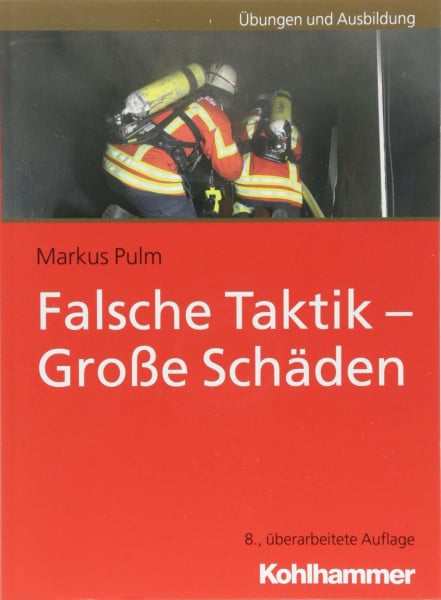 Pulm, Markus Falsche Taktik - Große Schäden: Übungen und Ausbildung
