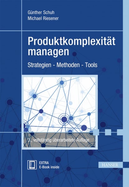 Schuh, Günther Produktkomplexität managen: Strategien - Methoden - Tools