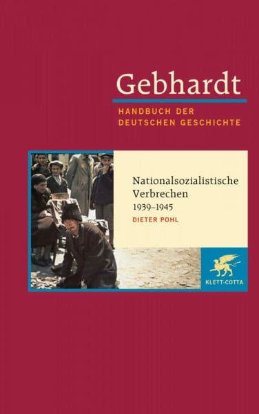 Pohl, Dieter Handbuch der deutschen Geschichte, 24 Bde., Bd.20, Das Dritte Reich 1933-1945, Innenansichten des Nationalsozialismus: Nationalsozialistische ... (Gebhardt Handbuch der Deutschen Geschichte)