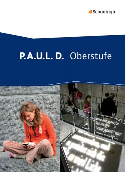 Diekhans, Johannes P.A.U.L. D. - Persönliches Arbeits- und Lesebuch Deutsch - Oberstufe: Schulbuch (gebundener Einband)
