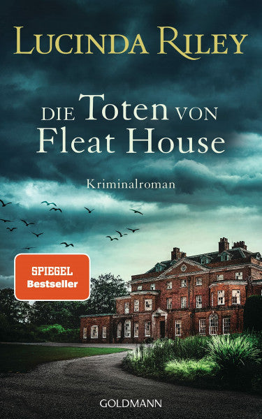 Riley, Lucinda Die Toten von Fleat House: Ein atmosphärischer Kriminalroman von der Bestsellerautorin der „Sieben-Schwestern'-Reihe