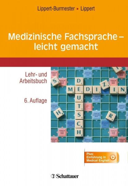 Lippert-Burmester, Wunna Medizinische Fachsprache - leicht gemacht: Lehr- und Arbeitsbuch - Plus: Einführung in Medical English