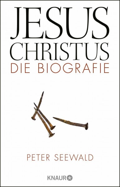 Seewald, Peter Jesus Christus: Die Biografie