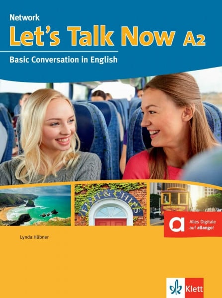 Hübner, Lynda Let’s Talk Now A2: Basic Conversation in English. Kurs- und Übungsbuch mit Audios (Network Now)