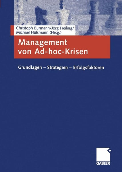 Burmann, Christoph Management von Ad-hoc-Krisen: Grundlagen - Strategien - Erfolgsfaktoren (German Edition)