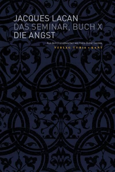 Lacan, Jacques Das Seminar, Buch X: Die Angst