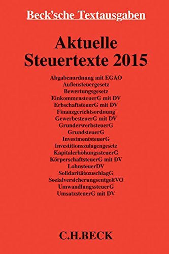Aktuelle Steuertexte 2015: Textausgabe, Rechtsstand: 1. Februar 2015 (Beck'sche Textausgaben)
