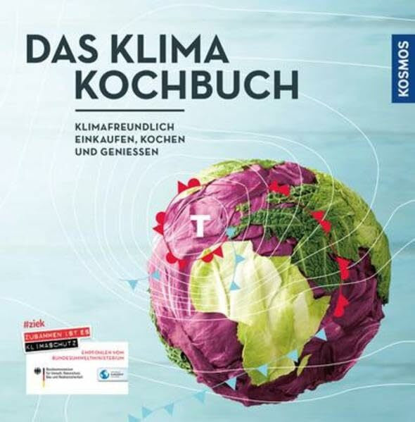 Demrovski, Boris Das Klimakochbuch: Klimafreundlich einkaufen, kochen und genießen