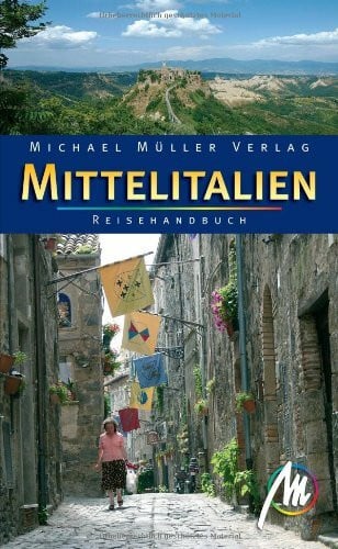 Becht, Sabine Mittelitalien: reisehandbuch mit vielen praktischen Tipps.