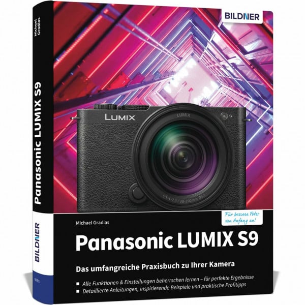 Gradias, Michael Panasonic LUMIX S9: Das umfangreiche Praxisbuch zu Ihrer Kamera: Vom Profi für bessere Fotos und Videos: verständliche Tipps, Anleitungen & Praxiswissen