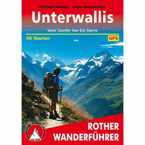 Bauer, Marianne Unterwallis: Vom Genfersee bis Sierre. 50 Touren mit GPS-Tracks (Rother Wanderführer)