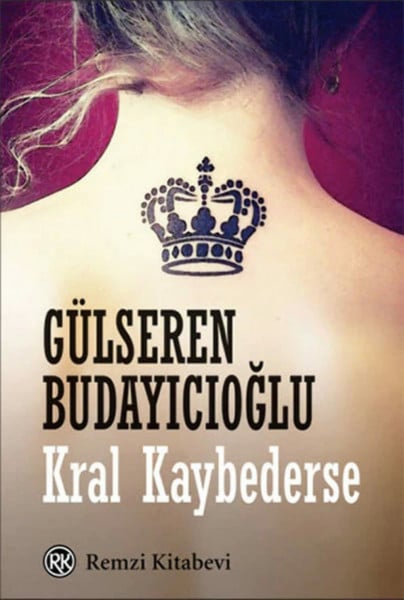 Gülseren Budayıcıoğlu Kral Kaybederse
