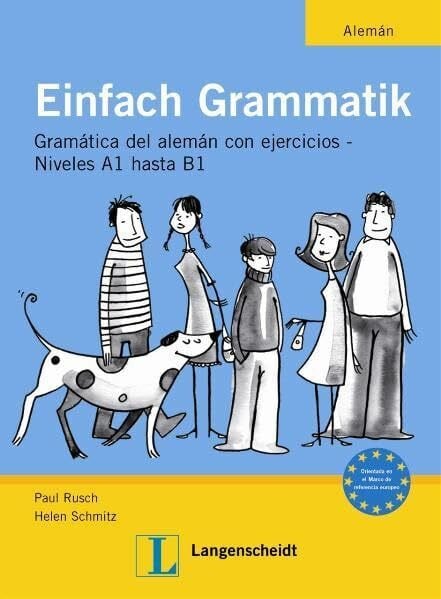 Rusch, Paul Einfach Grammatik - Ausgabe für spanischsprachige Lerner: Übungsgrammatik Deutsch A1 bis B1 (Material complementario)