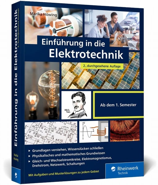 Höwing, Marika Einführung in die Elektrotechnik: Alles, was Sie fürs Grundstudium brauchen. Mit Übungsaufgaben und Musterlösungen. 2., durchgesehene Auflage