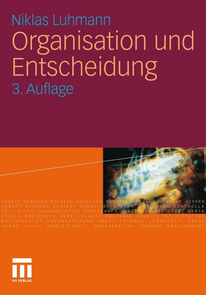 Luhmann, Niklas Organisation und Entscheidung (Rheinisch-Westfälische Akademie der Wissenschaften, 232, Band 232)