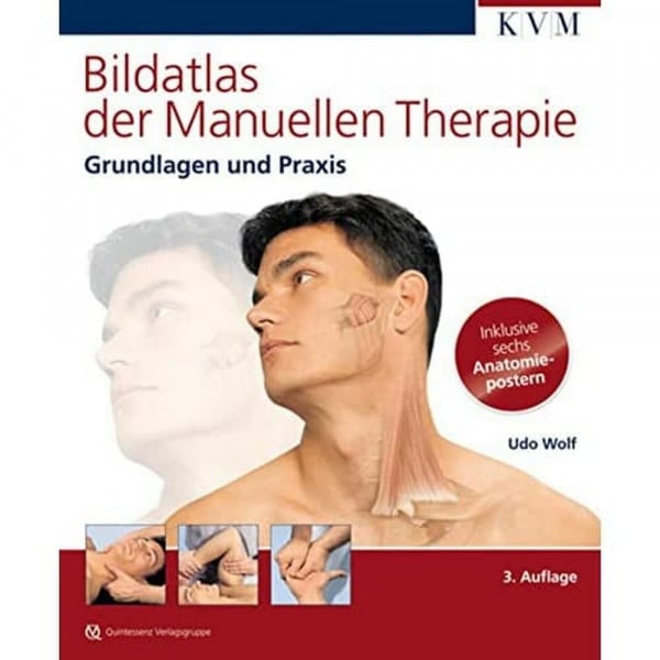 Wolf, Udo Bildatlas der Manuellen Therapie: Grundlagen und Praxis