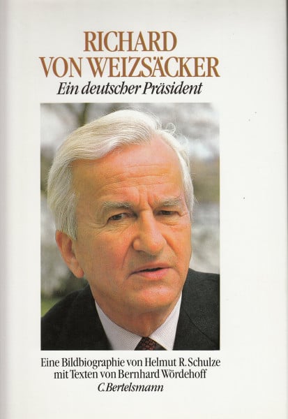 Schulze, Helmut R Richard von Weizsäcker. Ein deutscher Präsident