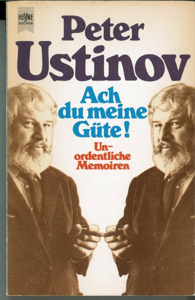Helga Zoglmann Ach du meine Güte. Unordentliche Memoiren.