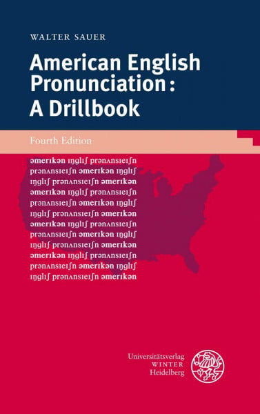 Sauer, Walter American English Pronunciation: A Drillbook (Sprachwissenschaftliche Studienbücher)