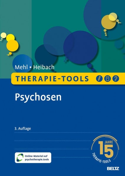 Mehl, Stephanie Therapie-Tools Psychosen: Mit Online-Material (Beltz Therapie-Tools)