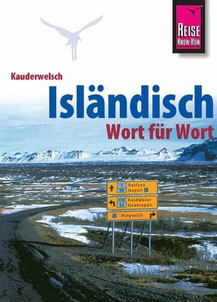 Kölbl, Richard Reise Know-How Kauderwelsch Isländisch - Wort für Wort: Kauderwelsch-Sprachführer Band 13