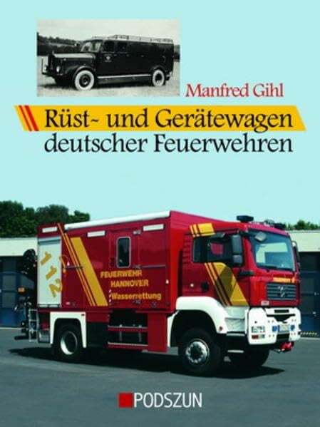 Gihl, Manfred Rüst- und Geätewagen deutscher Feuerwehren