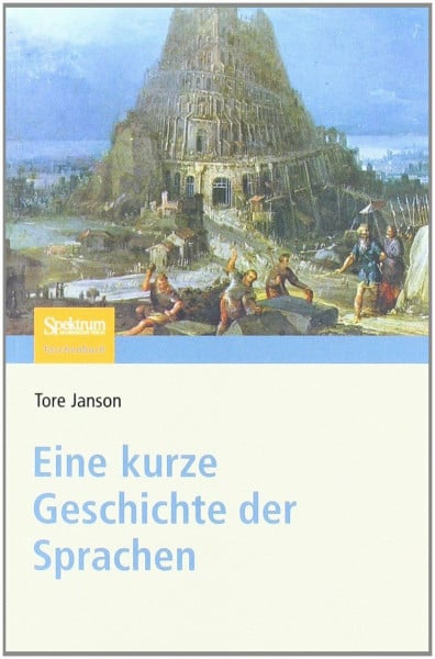 Janson, Tore Eine Kurze Geschichte der Sprachen (German Edition)