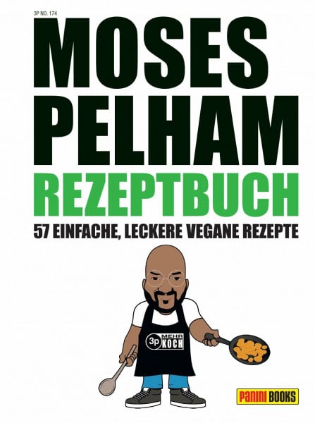 Pelham, Moses Moses Pelham Rezeptbuch: 57 einfache, leckere vegane Rezepte