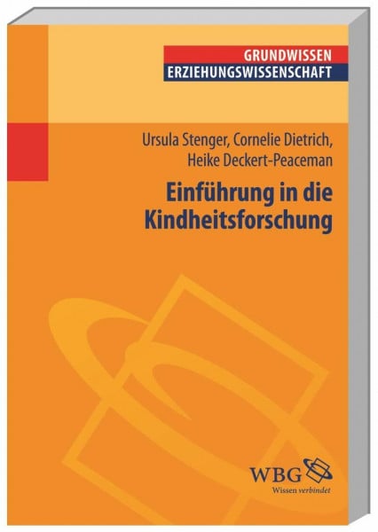 Wigger, Lothar Einführung in die Kindheitsforschung (Erziehungswissenschaft kompakt)