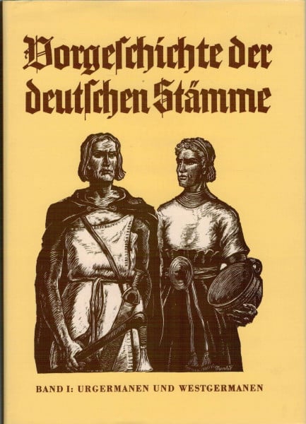 Hans Reinerth Vorgeschichte der deutsche Stämme: Urgermanen und Westgermanen I