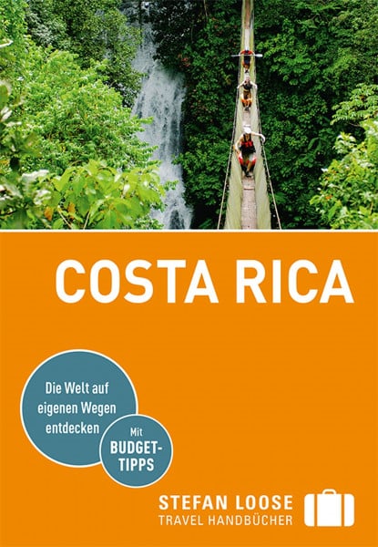 Reichardt, Julia Stefan Loose Reiseführer Costa Rica (Stefan Loose Travel Handbücher)