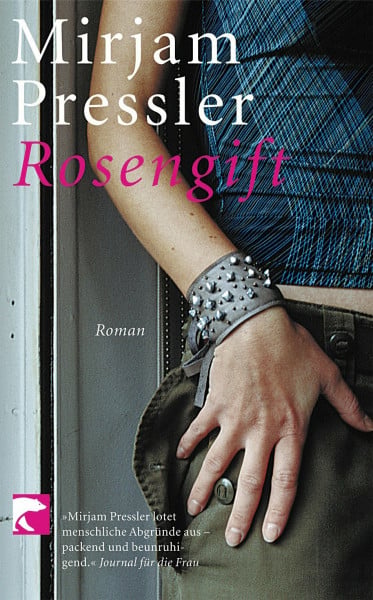 Pressler, Mirjam Rosengift: Roman